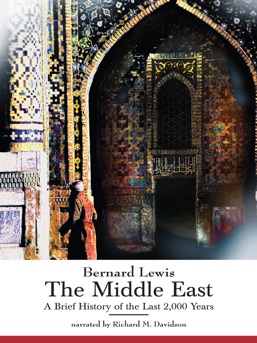Title details for The Middle East by Bernard Lewis - Available